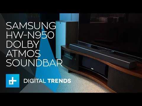 Samsung hw-n950 — саундбар с dolby atmos и dts:x 3d surround